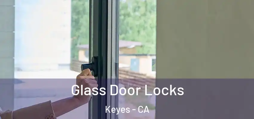 Glass Door Locks Keyes - CA