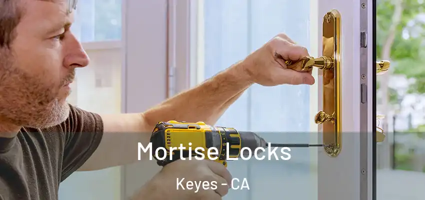  Mortise Locks Keyes - CA
